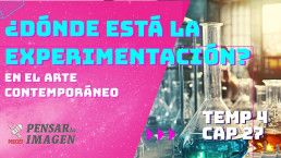 Podcast Pensar la imagen, Arte contempor&aacute;neo