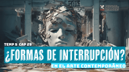 Podcast Pensar la imagen, Arte contempor&aacute;neo